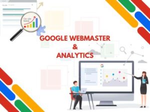 Google Webmaster and Analytics