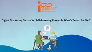 Digital Marketing Course Vs. Self-Learning Research