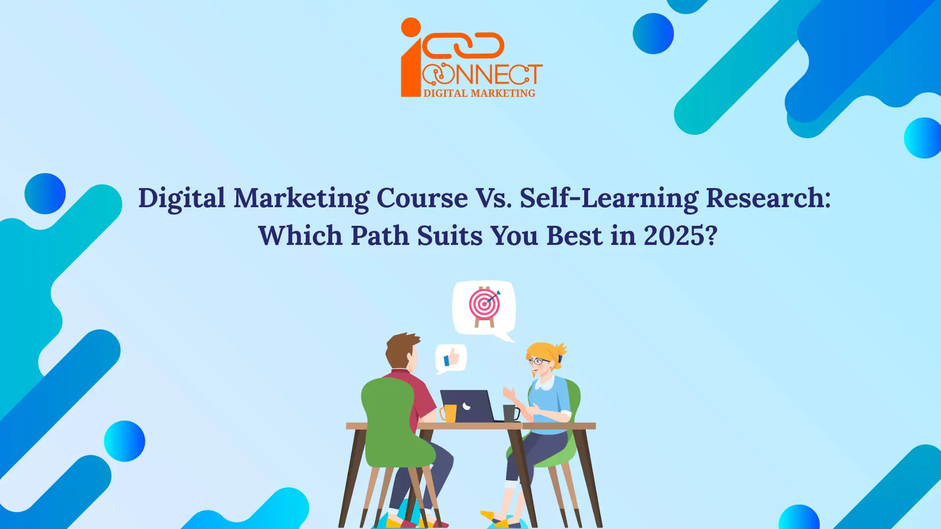 Digital Marketing Course Vs. Self-Learning Research
