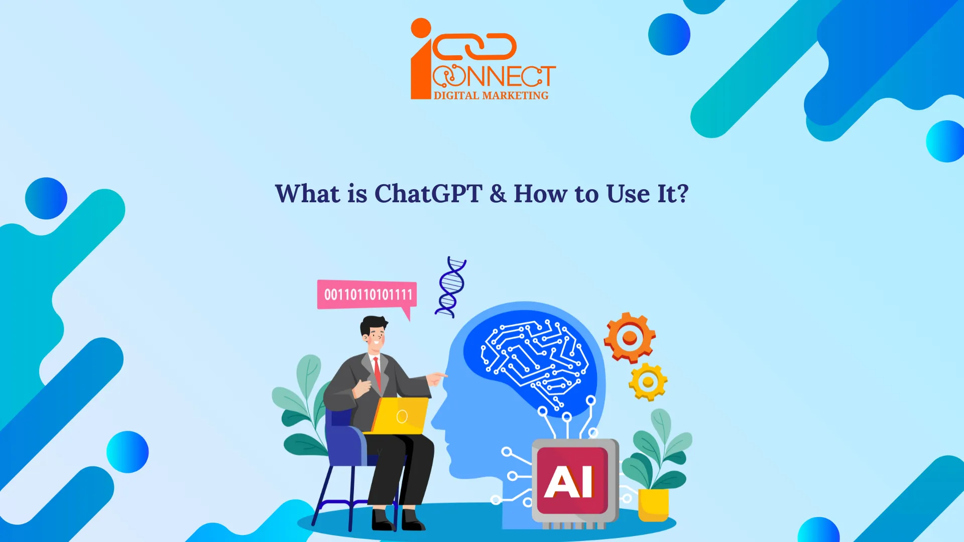 What is ChatGPT and how to use it in digital marketing 2025