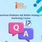 Top Questions Students Ask Before Joining a Digital Marketing Course 85x85