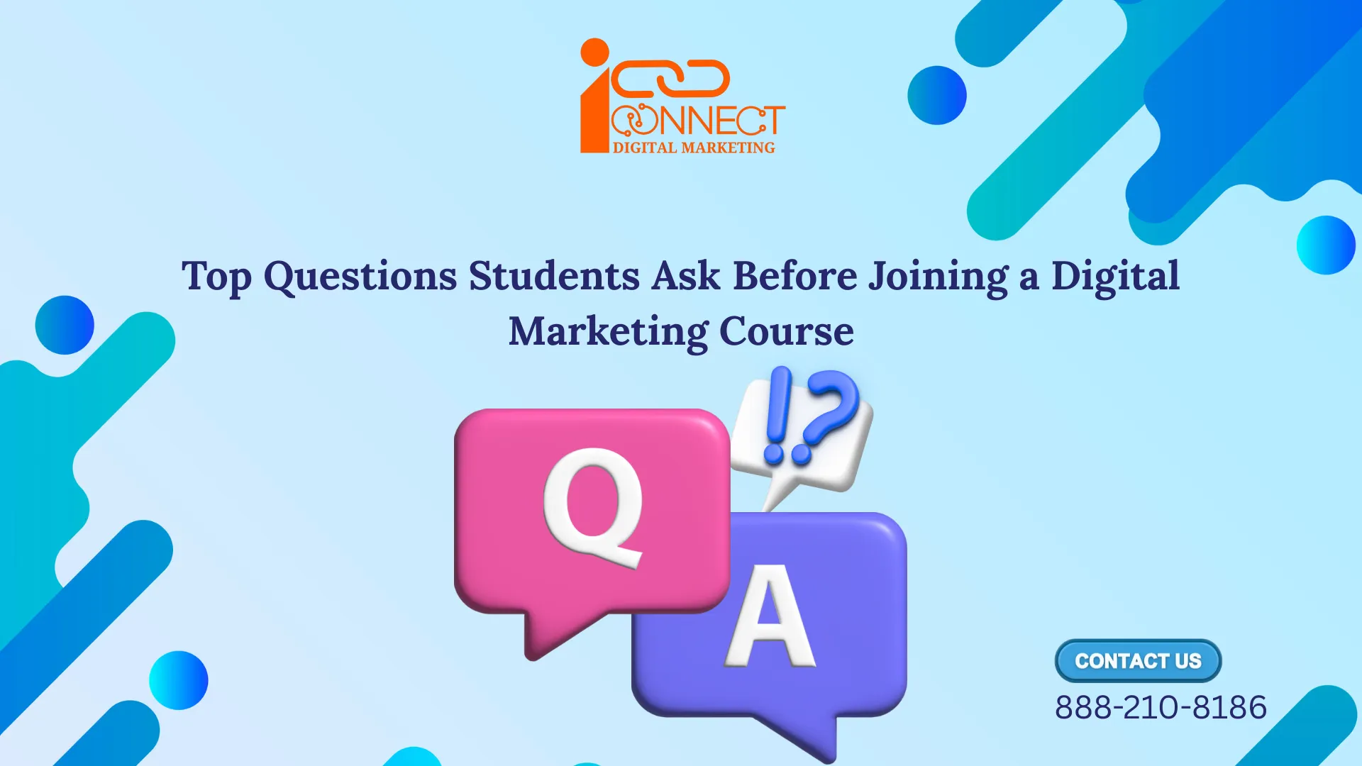 Top Questions Students Ask Before Joining a Digital Marketing Course | Iconnect Digital Marketing