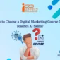 how to choose a digital marketing course that teaches ai skills 85x85