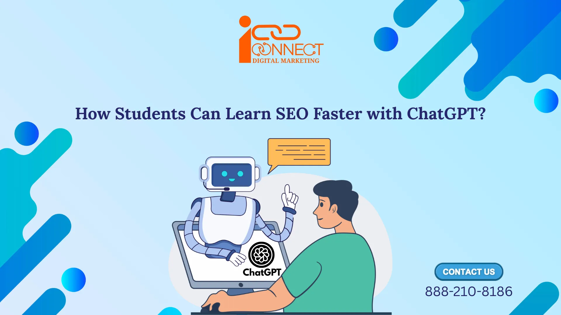 An illustrated student interacts with a ChatGPT robot to learn SEO concepts, showcased in a digital marketing–themed graphic by iConnect Digital Marketing