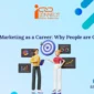 Digital Marketing as a Career Why People are Choosing it 85x85