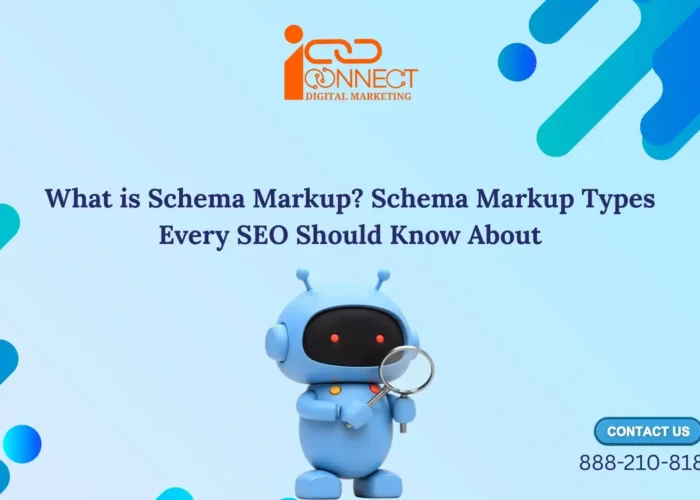What is Schema Markup and schema markup types explained for SEO with visual guide by iConnect Digital Marketing