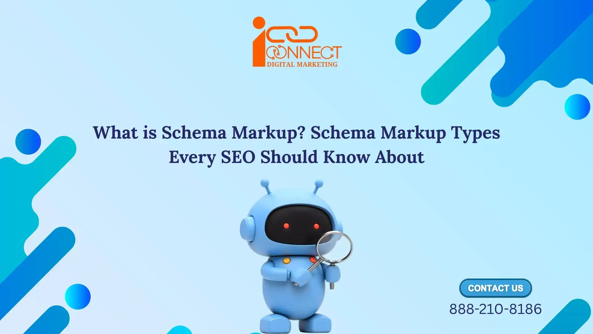 What is Schema Markup and schema markup types explained for SEO with visual guide by iConnect Digital Marketing
