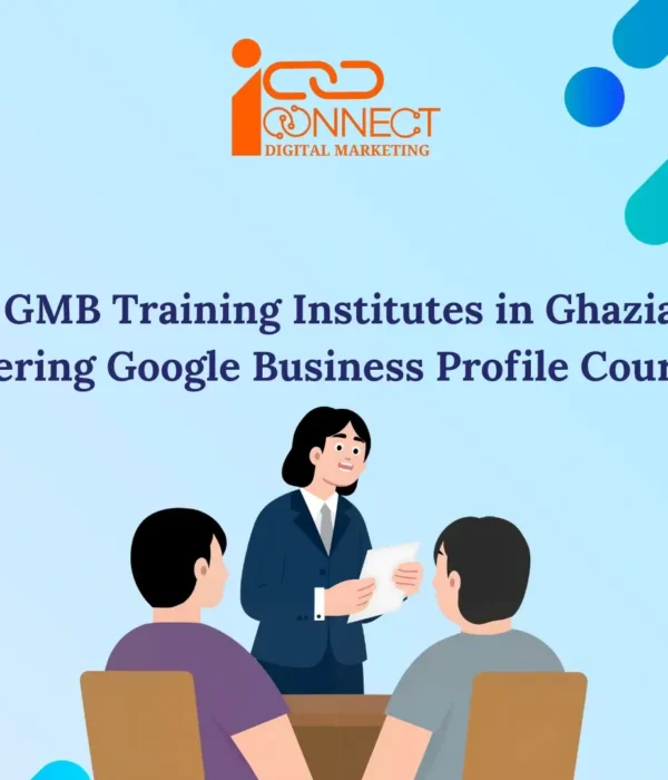 Top GMB training institutes in Ghaziabad offering Google Business Profile courses with practical digital marketing training