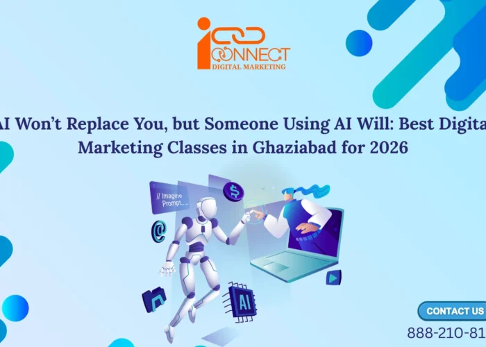 Digital marketing classes in Ghaziabad for SEO and Google Ads training