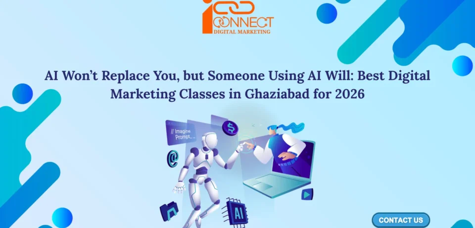 Digital marketing classes in Ghaziabad for SEO and Google Ads training