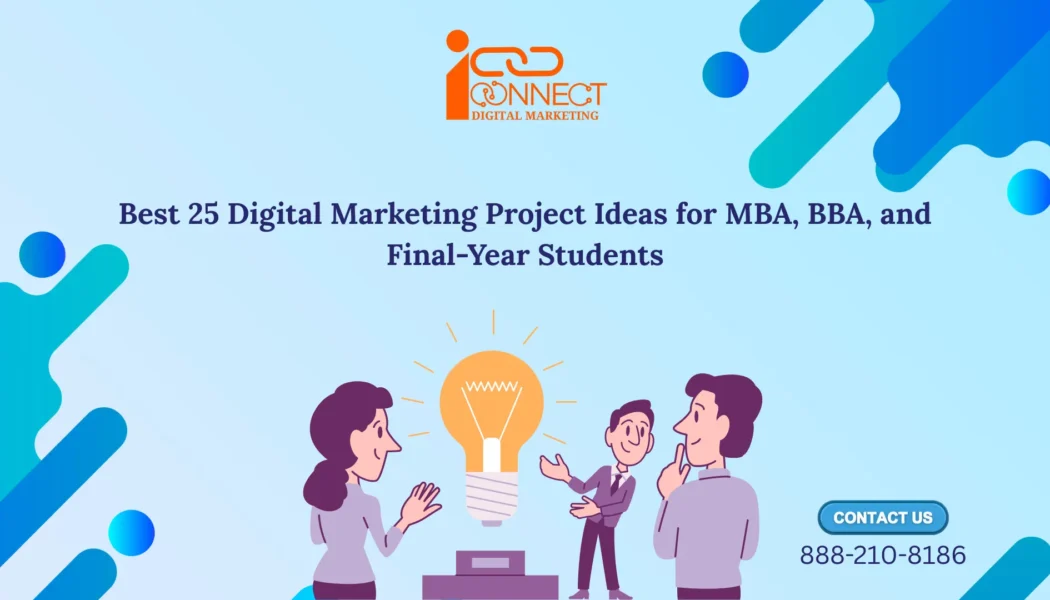 Digital marketing project ideas for students including SEO, Google Ads, analytics, and social media strategies