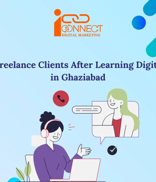 Preferred: How beginners can get freelance digital marketing clients in Ghaziabad