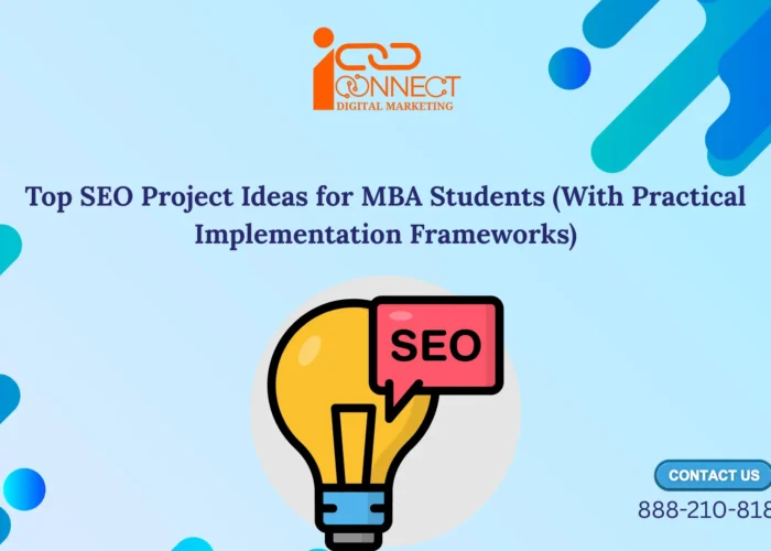 Illustration for SEO project ideas for MBA students with practical implementation frameworks by iConnect Digital Marketing