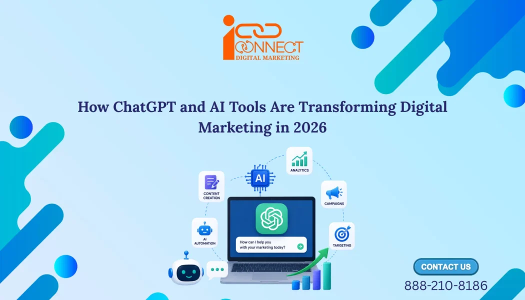 How ChatGPT and AI Tools Are Transforming Digital Marketing in 2026