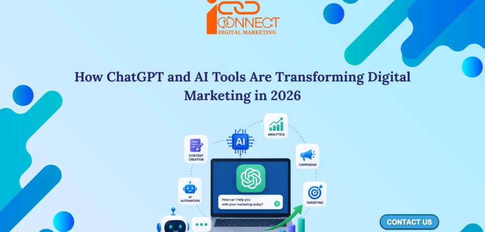 How ChatGPT and AI Tools Are Transforming Digital Marketing in 2026
