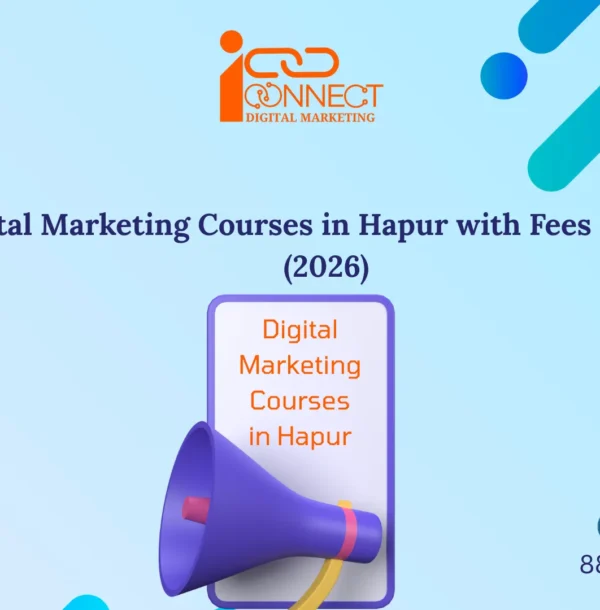 Top Digital Marketing Courses in Hapur with fees, placement support, and career opportunities in 2026