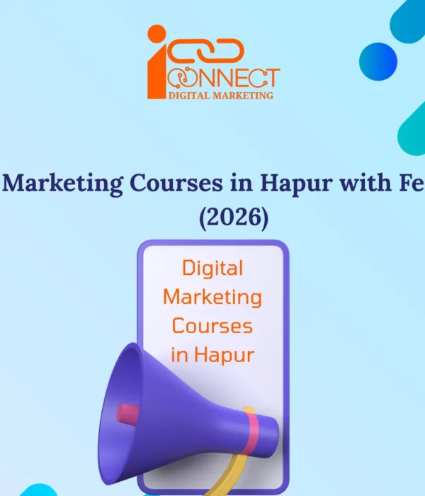 Top Digital Marketing Courses in Hapur with fees, placement support, and career opportunities in 2026