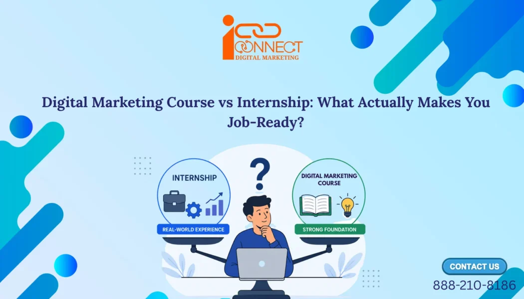 Infographic comparing a digital marketing course and internship to explain how classroom learning and real-world experience together make students job-ready