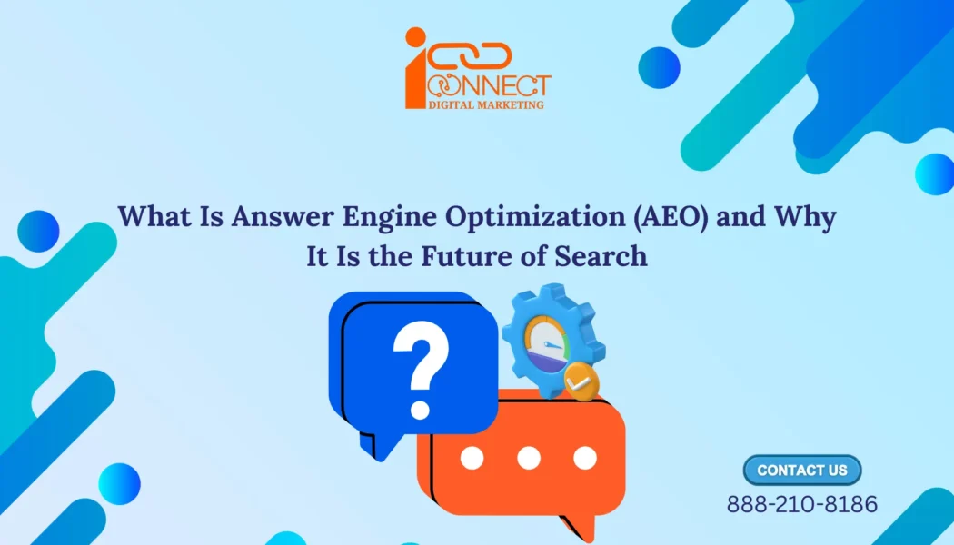 What Is Answer Engine Optimization (AEO) and Why It Is the Future of Search in 2026 infographic explaining how AEO helps websites rank in AI-powered search engines and answer engines.
