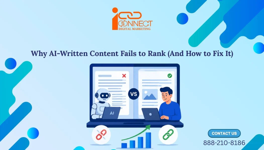 Why AI-written content may fail to rank and how to improve content quality
