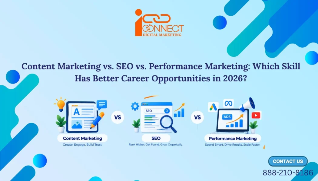 Content Marketing vs SEO vs Performance Marketing career opportunities in 2026