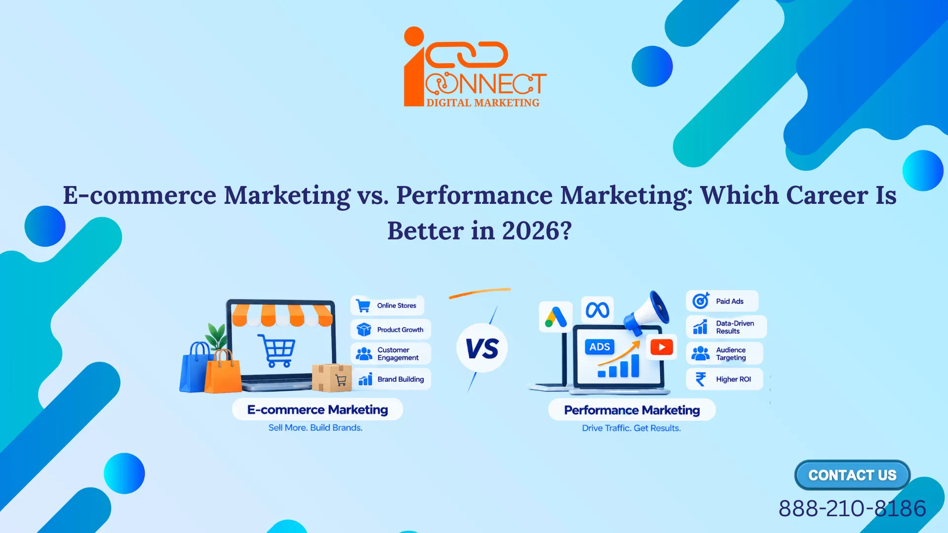 E-commerce marketing vs. performance marketing comparison infographic highlighting online stores, product growth, customer engagement, paid ads, audience targeting, and ROI for career choices in 2026.