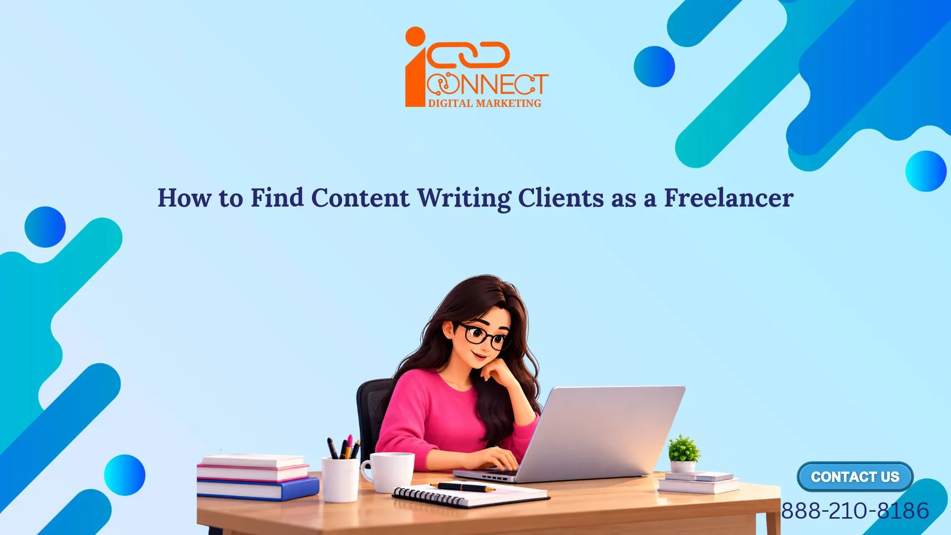 Illustration of a freelance content writer working on a laptop, with a heading about finding content writing clients