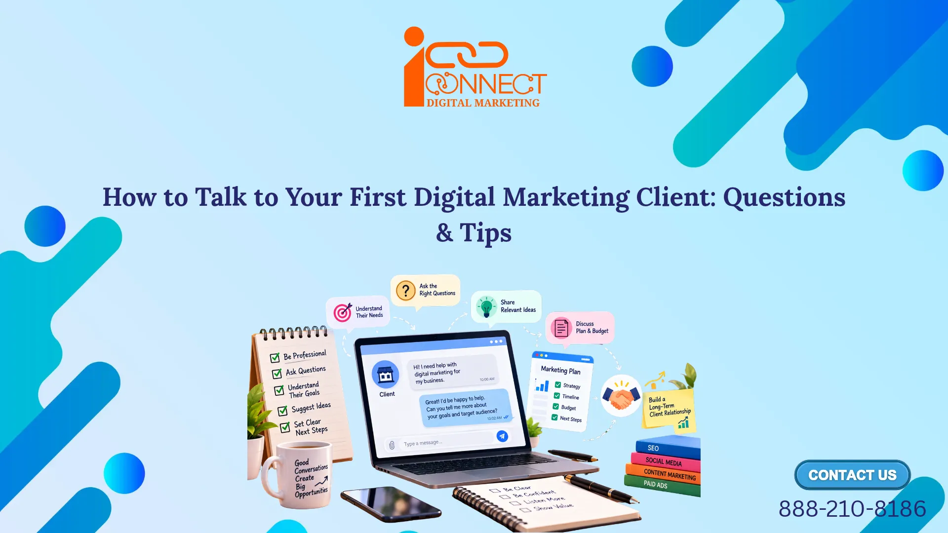 Illustration showing how to talk to your first digital marketing client, including asking questions, understanding business goals, discussing budgets, and planning next steps.