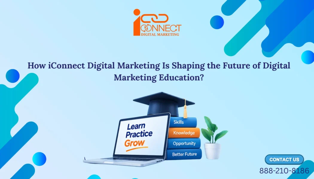 iConnect Digital Marketing education banner featuring a laptop, graduation cap, and books highlighting digital marketing skills and career growth.