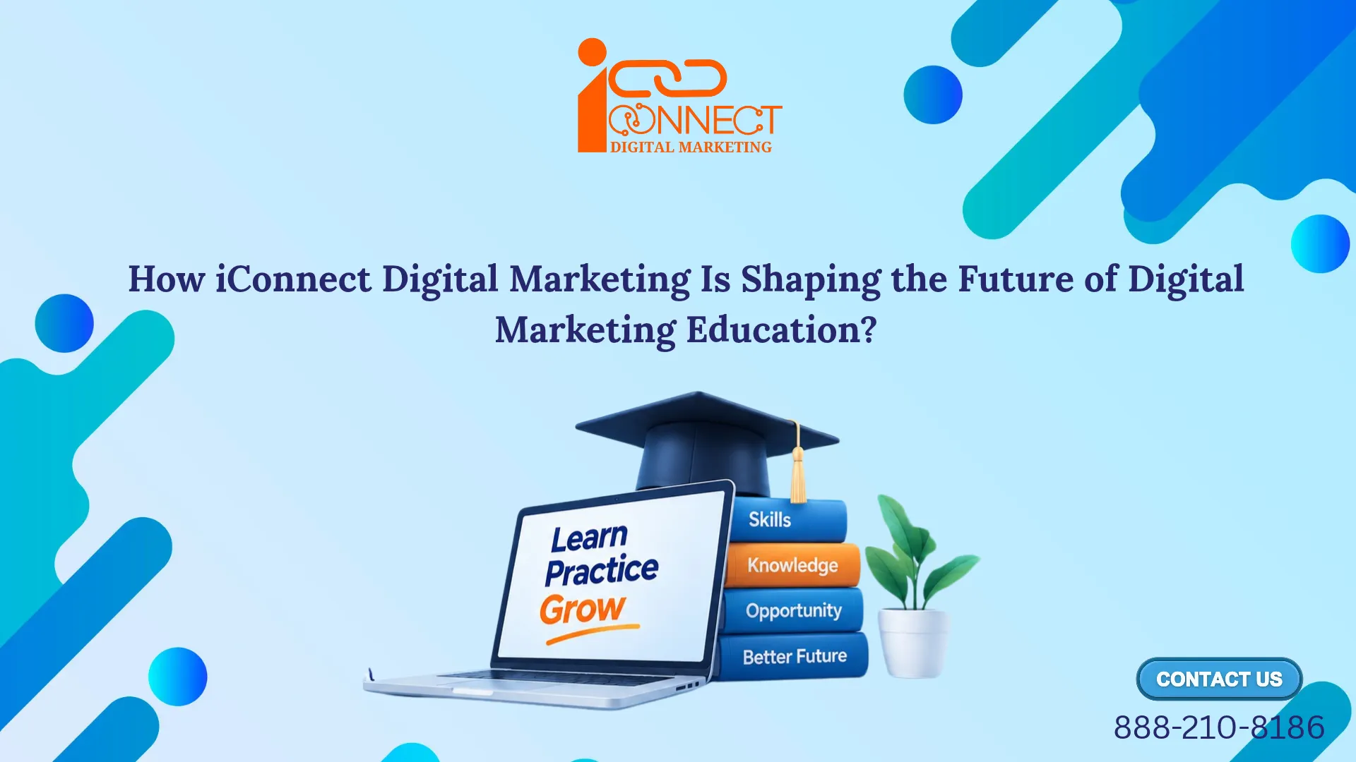 iConnectDM digital marketing education with practical learning, skills and career development